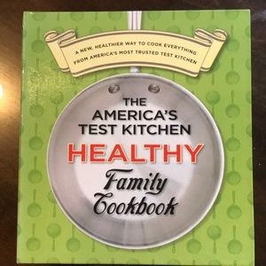 Cookbook:  The America’s Test Kitchen HEALTHY Family Cookbook.(2010)